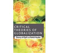Critical Theories of Globalization: An Introduction
