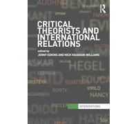Critical Theorists and International Relations (Interventions)