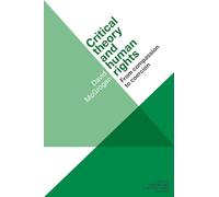 Critical Theory and Human Rights: From Compassion to Coercion (Critical Theory and Contemporary Society)
