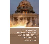 Critical Theory and the Authoritarian Personality
