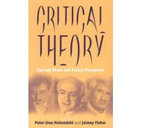Critical Theory: Current State and Future Prospects
