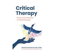 Critical Therapy: Power and Liberation in Psychotherapy