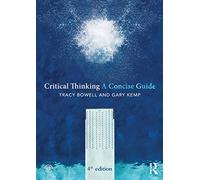Critical Thinking: A Concise Guide