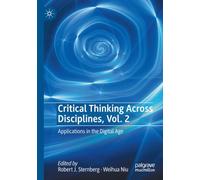 Critical Thinking Across Disciplines, Vol. 2: Applications in the Digital Age