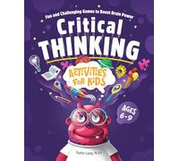 Critical Thinking Activities for Kids: Fun and Challenging Games to Boost Brain Power