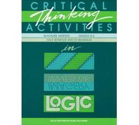 Critical Thinking Activities in Patterns, Imagery, Logic