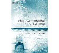 Critical Thinking And Learning: 4 (Educational Philosophy and Theory Special Issues)
