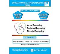 Critical Thinking and Logical Reasoning Primer (Gift of Logic)