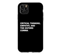 Critical Thinking Empathy And The Oxford Comma Funny Grammar Case for iPhone 11 Pro Max