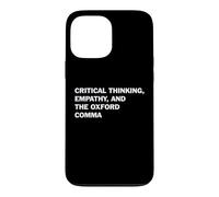 Critical Thinking Empathy And The Oxford Comma Funny Grammar Case for iPhone 13 Pro Max