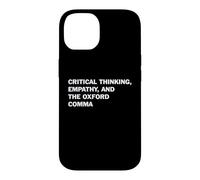 Critical Thinking Empathy And The Oxford Comma Funny Grammar Case for iPhone 14