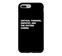 Critical Thinking Empathy And The Oxford Comma Funny Grammar Case for iPhone 7 Plus/8 Plus