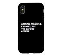 Critical Thinking Empathy And The Oxford Comma Funny Grammar Case for iPhone X/XS