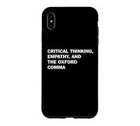 Critical Thinking Empathy And The Oxford Comma Funny Grammar Case for iPhone XS Max