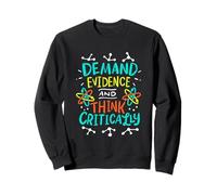 Critical thinking evidence security forensics criminology Sweatshirt