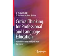 Critical Thinking for Professional and Language Education: A Machine-Generated Literature Overview