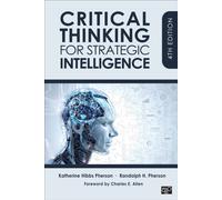 Critical Thinking for Strategic Intelligence
