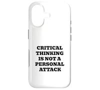 Critical Thinking Is Not A Personal Attack Case for iPhone 17