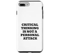Critical Thinking Is Not A Personal Attack Case for iPhone 7 Plus/8 Plus