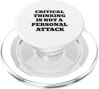 Critical Thinking Is Not A Personal Attack PopSockets PopGrip for MagSafe
