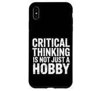Critical Thinking Is Not Just A Hobby Logic Mindset |- Case for iPhone XS Max