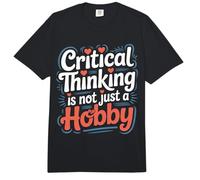 Critical Thinking is Not Just A Hobby Logic Mindset |- Comfort Colors Adult Heavyweight T-Shirt
