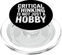 Critical Thinking Is Not Just A Hobby Logic Mindset |- PopSockets PopGrip for MagSafe