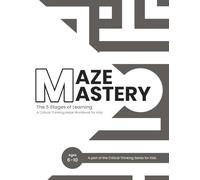 Critical Thinking Puzzles for Kids: Logic, Mazes, Patterns & Problem-Solving Activities for Ages 5-9 (Critical Thinking Activity Series)