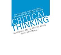 Critical Thinking: Reasoning and Communicating with Rationale