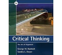 Critical Thinking: The Art of Argument – Mindtap Course List – Cengage Learning