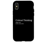 Critical Thinking The Other National Deficit Funny Sarcastic Case for iPhone X/XS