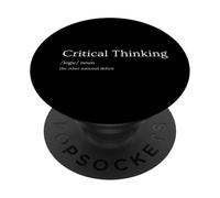 Critical Thinking The Other National Deficit Funny Sarcastic PopSockets Adhesive PopGrip