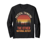 Critical Thinking The Other National Deficit Long Sleeve T-Shirt