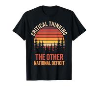 Critical Thinking The Other National Deficit T-Shirt