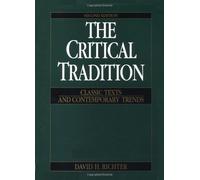 Critical Tradition: Classic Texts and Contemporary Trends