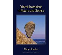 Critical Transitions in Nature and Society: (Princeton Studies in Complexity): 16