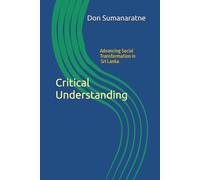 Critical Understanding: Advancing Social Transformation in Sri Lanka