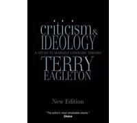 Criticism and Ideology : A Study in Marxist Literary Theory