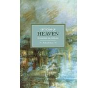Criticism of Heaven: On Marxism and Theology (Historical Materialism)