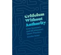 Criticism Without Authority : Gene Swenson's and Jill Johnston’s Queer Practices