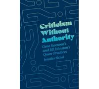 Criticism Without Authority: Gene Swenson's and Jill Johnston’s Queer Practices