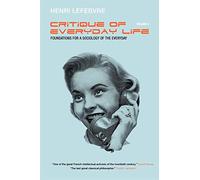 Critique of Everyday Life: Foundations for a Sociology of the Everyday (Critique of Everyday Life Verso): 2
