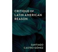 Critique of Latin American Reason