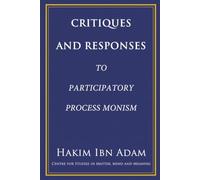 Critiques and Responses to Participatory Process Monism