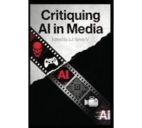 Critiquing AI in Media (Critiquing Media)