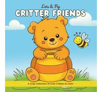 Critter Friends: A Cozy Collection of Cute Animals to Color