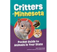 Critters of Minnesota: Pocket Guide to Animals in Your State (Wildlife Pocket Guides for Kids)