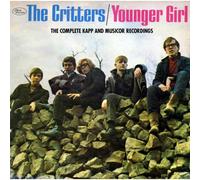 The Critters - Younger Girl: Complete Kapp & Musicor Recordings