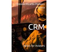 CRM: Basics for Aviators (Crew Resource Management)