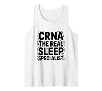 CRNA The Real Sleep Specialist, Anesthesiologist Nursing Tank Top